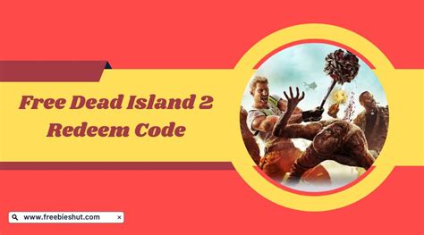 Free dead island 2 redeem code - 21 Apr 2023 ... ... Redeem CodeStudent Discount16-26 Year Old & Apprentice DiscountGaming Gift GuideBest Games of 2023Free to Play. Join our Newsletter. Sign Up.